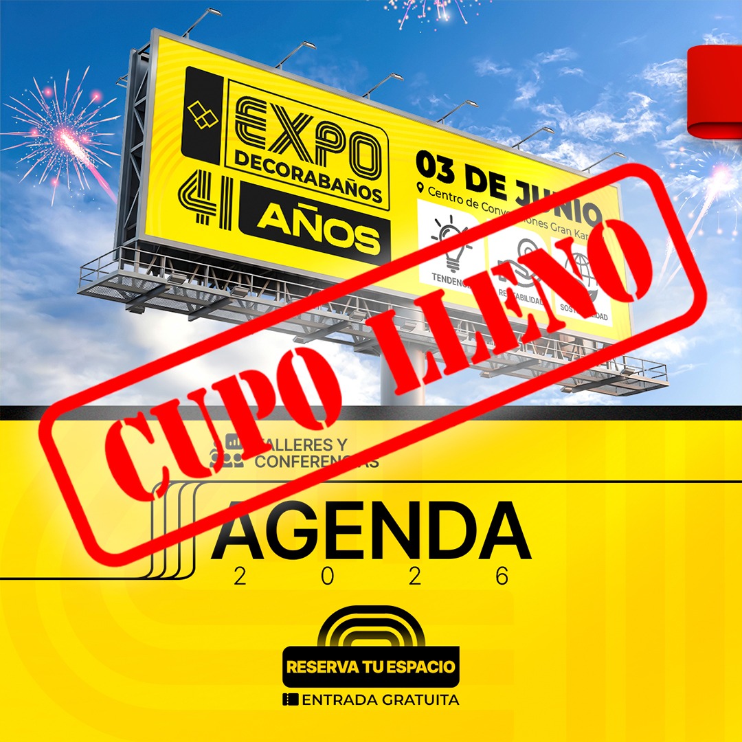 Cupo lleno - Agenda 2026 Expo Decorabaños